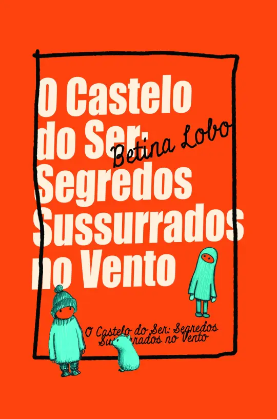 O_Castelo_do_Ser-Betina_Lobo 9798892140515